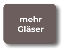 mehr Gläser