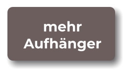 mehr Aufhänger