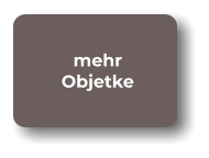 mehr Objetke